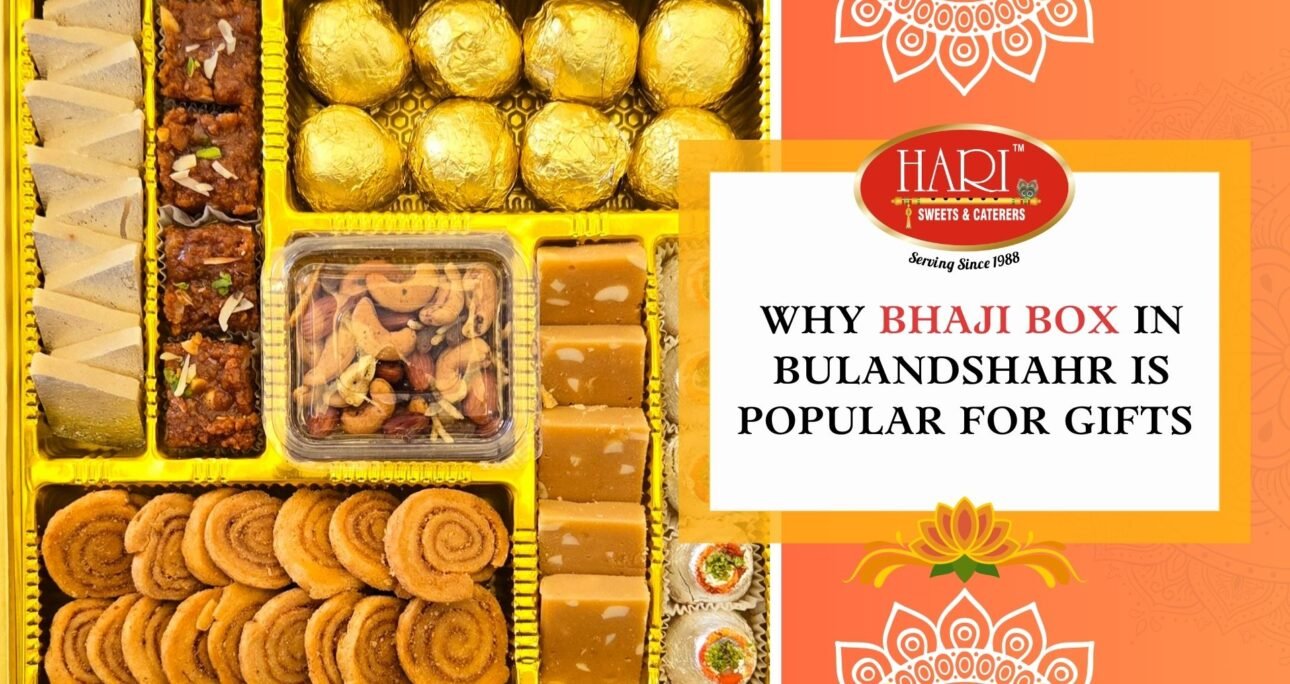 Why Bhaji Box in Bulandshahr Is Popular for Gifts